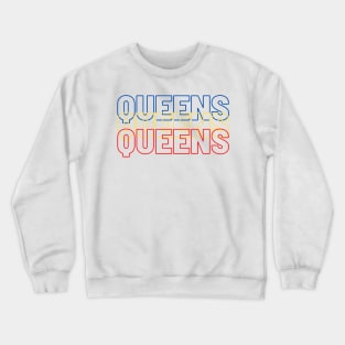 Queens! Crewneck Sweatshirt